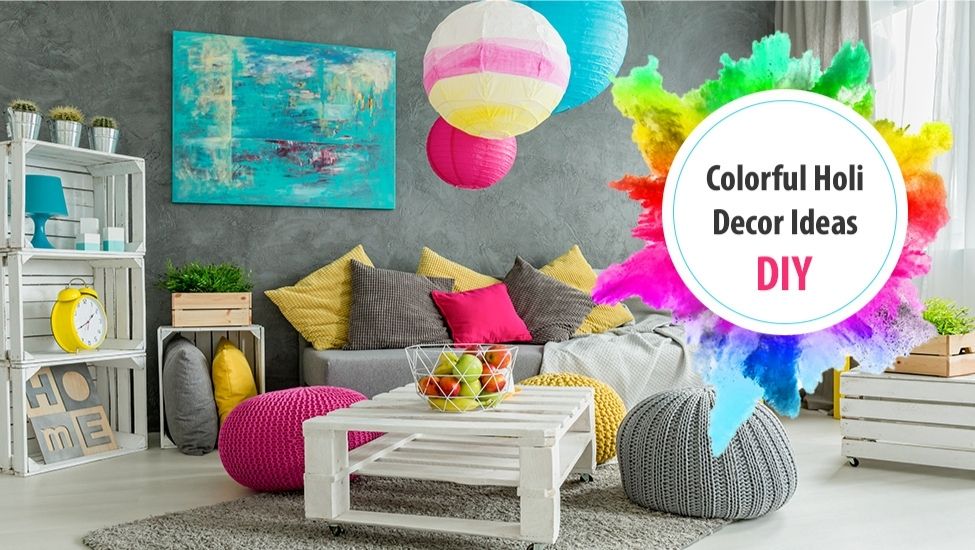 Add Colour with DIY Holi Decoration Ideas For Home